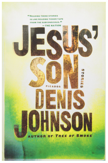 jesus' Son by Denis Johnson